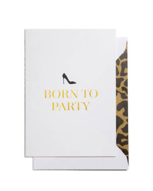 Kort: Born to party - A6