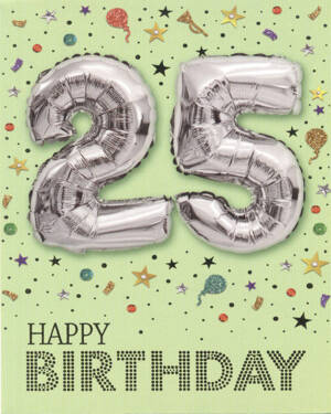Kort: "25" & "Happy Birthday" - Ballong - Sølv